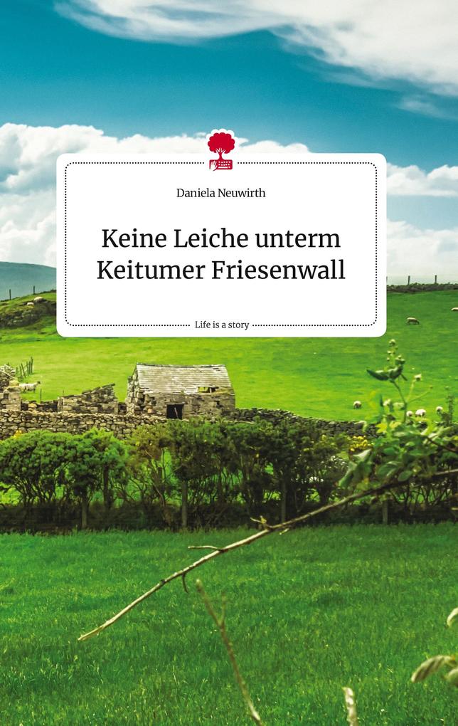 Image of Keine Leiche unterm Keitumer Friesenwall. Life is a Story - story.one