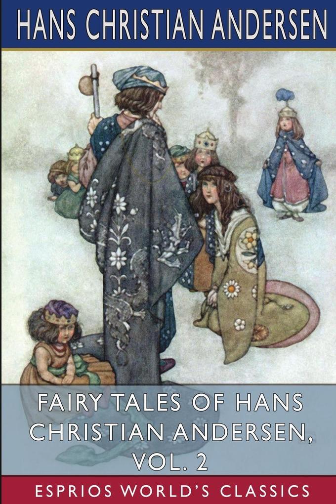 Fairy Tales of Hans Christian Andersen Vol. 2 (Esprios Classics)