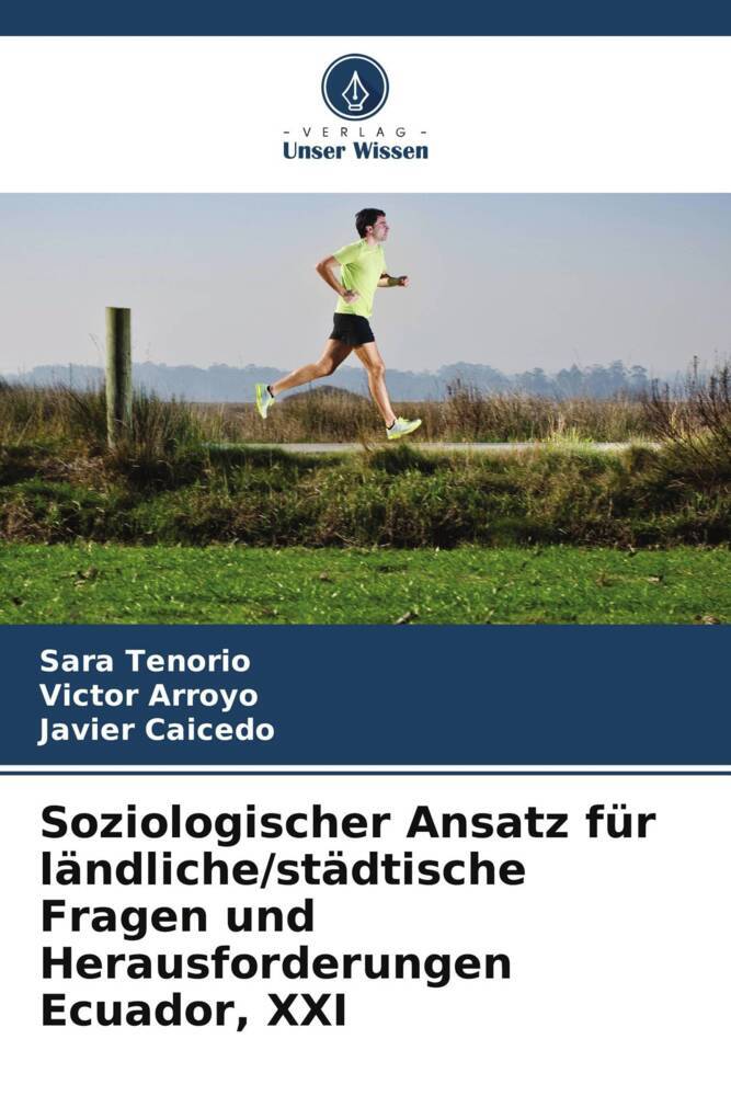 Soziologischer Ansatz für ländliche/städtische Fragen und Herausforderungen Ecuador XXI