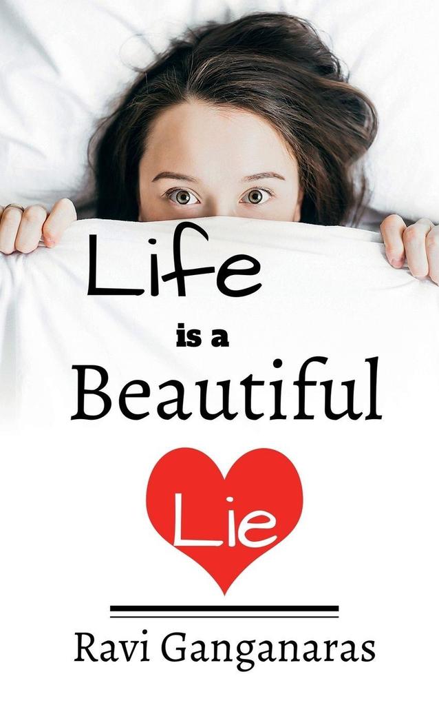Life is a Beautiful Lie