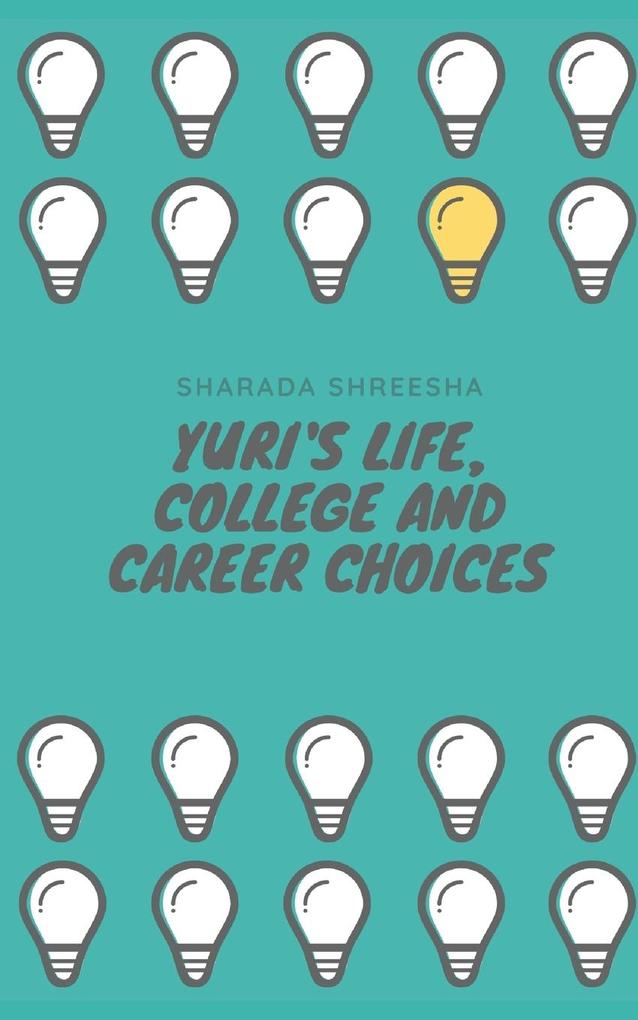 Yuri‘s life college and career choices