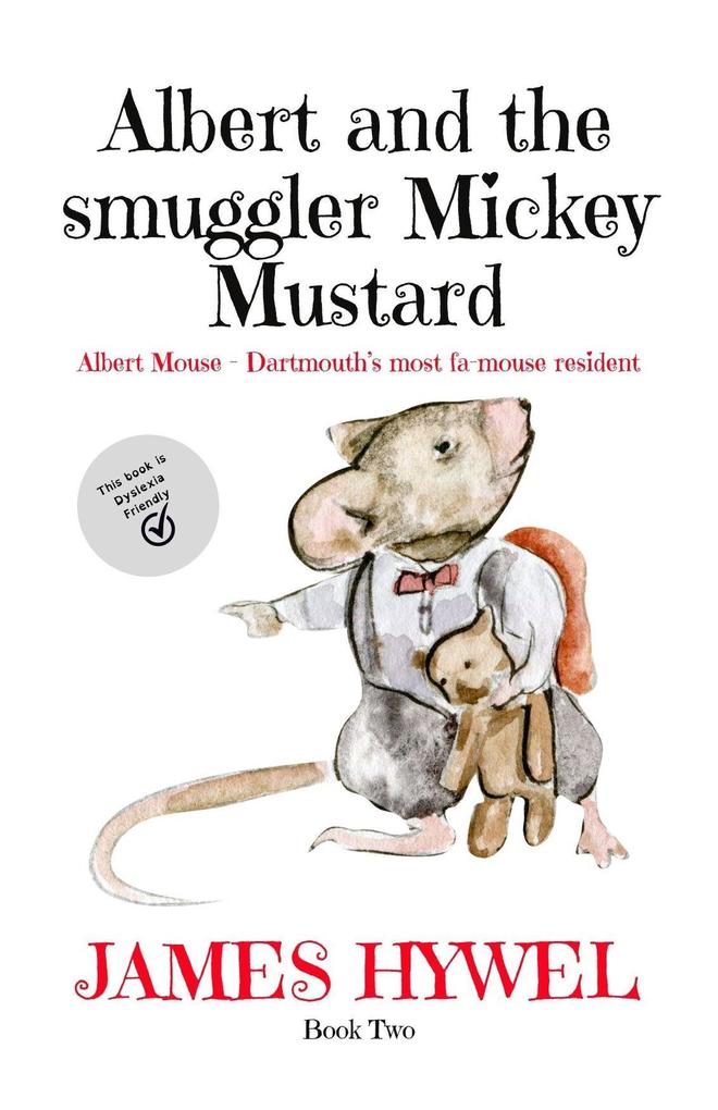 Albert and the Smuggler Mickey Mustard (The Adventures of Albert Mouse #2)