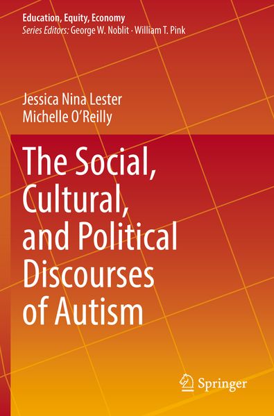 The Social Cultural and Political Discourses of Autism