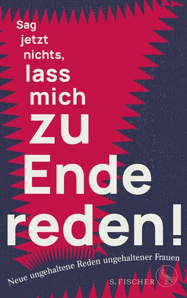 Sag jetzt nichts lass mich zu Ende reden!