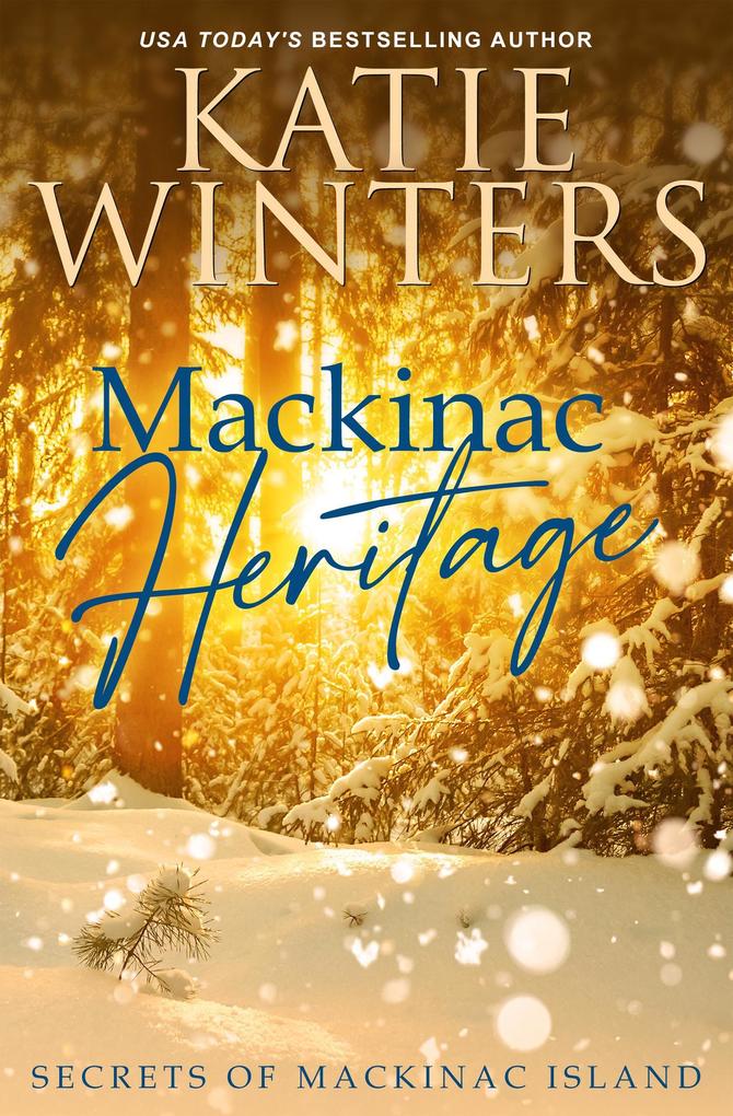 Mackinac Heritage (Secrets of Mackinac Island #6)