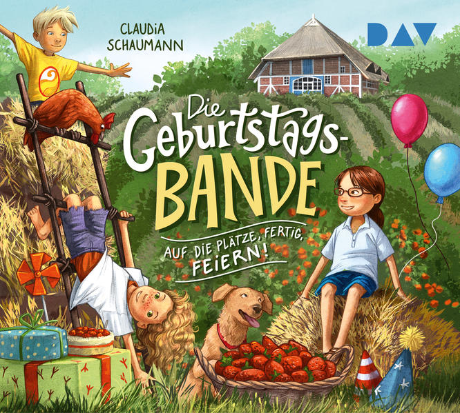 Die Geburtstagsbande - Teil 1: Auf die Plätze fertig feiern!