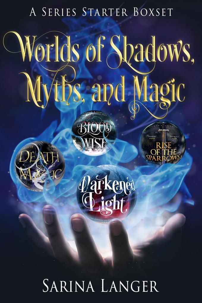 Worlds of Shadows Myths and Magic