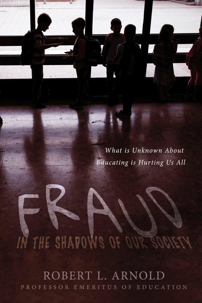 Fraud in the Shadows of our Society