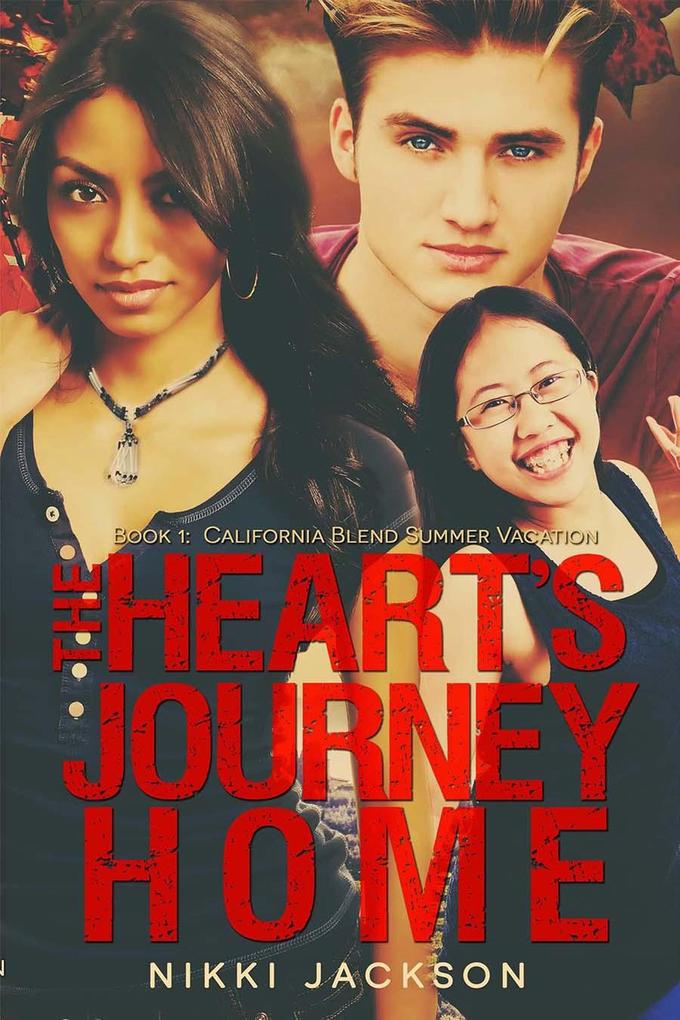 California Blend Summer Vacation (The Heart‘s Journey Home #1)