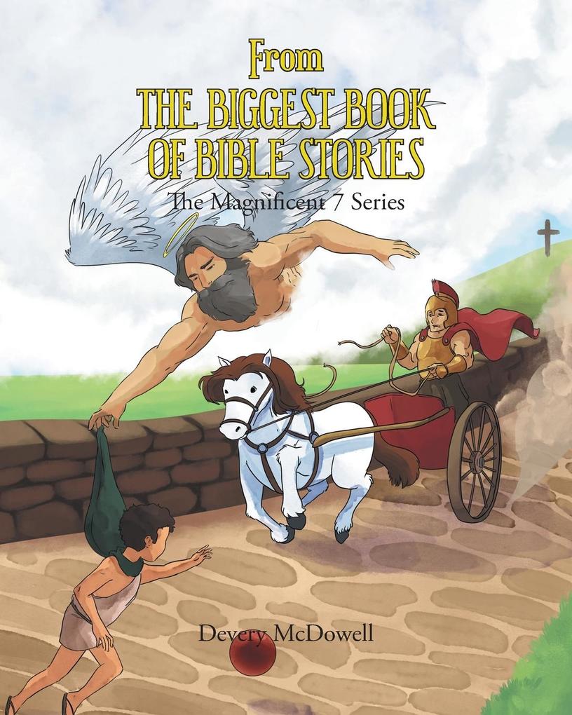 From the Biggest Book of Bible Stories