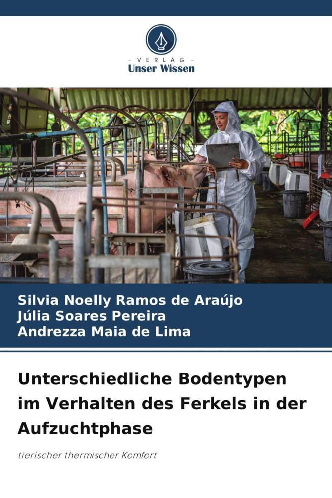 Unterschiedliche Bodentypen im Verhalten des Ferkels in der Aufzuchtphase