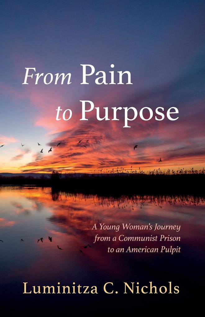 From Pain to Purpose