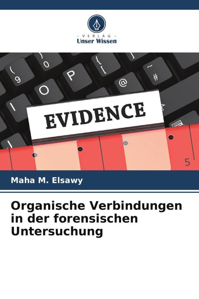 Organische Verbindungen in der forensischen Untersuchung
