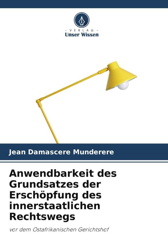 Anwendbarkeit des Grundsatzes der Erschöpfung des innerstaatlichen Rechtswegs