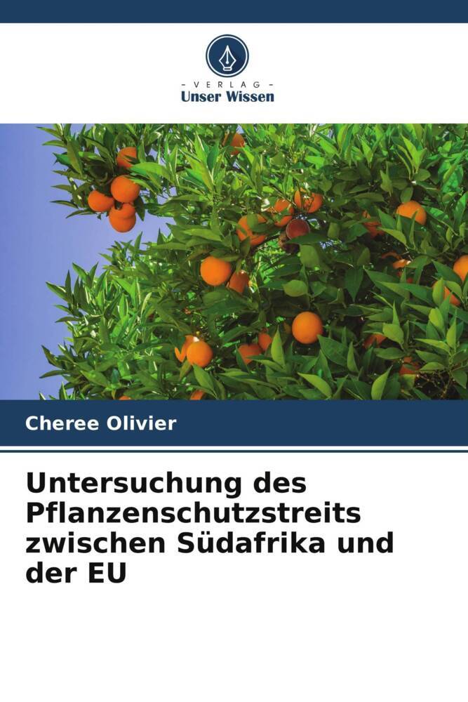 Untersuchung des Pflanzenschutzstreits zwischen Südafrika und der EU