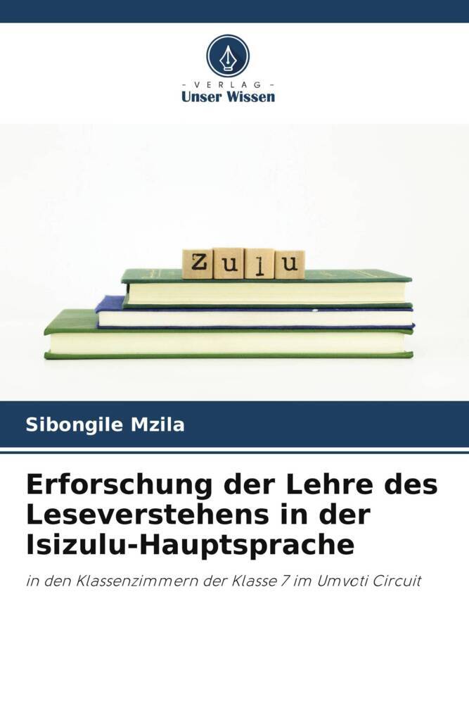 Erforschung der Lehre des Leseverstehens in der Isizulu-Hauptsprache