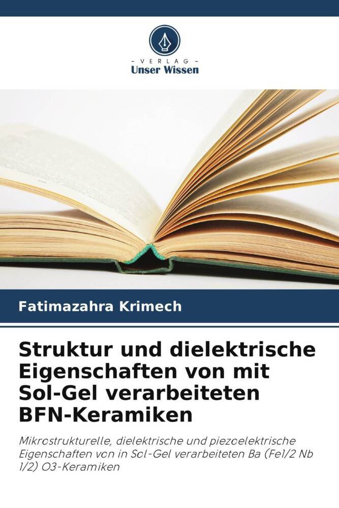 Struktur und dielektrische Eigenschaften von mit Sol-Gel verarbeiteten BFN-Keramiken
