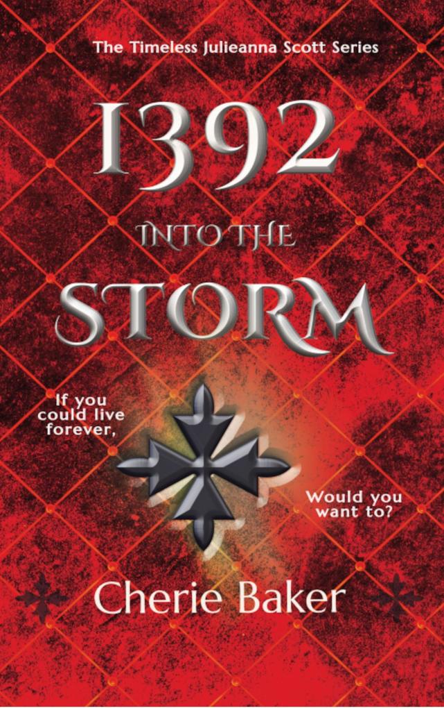 1392 Into the Storm (The Timeless Julieanna Scott #0.1)