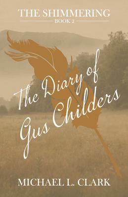 The Diary of Gus Childers