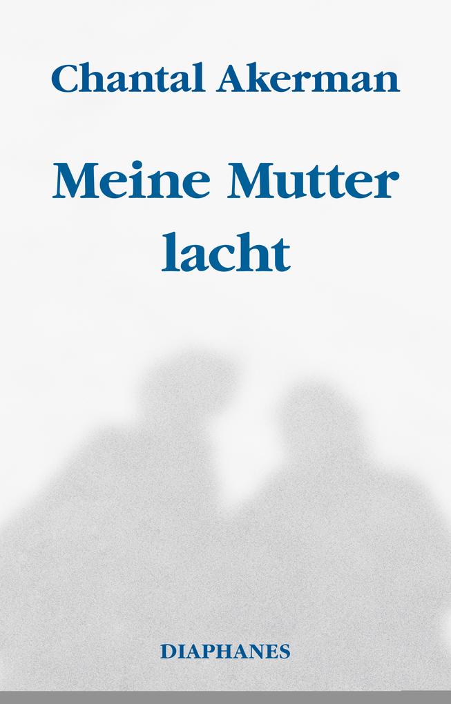 Meine Mutter lacht