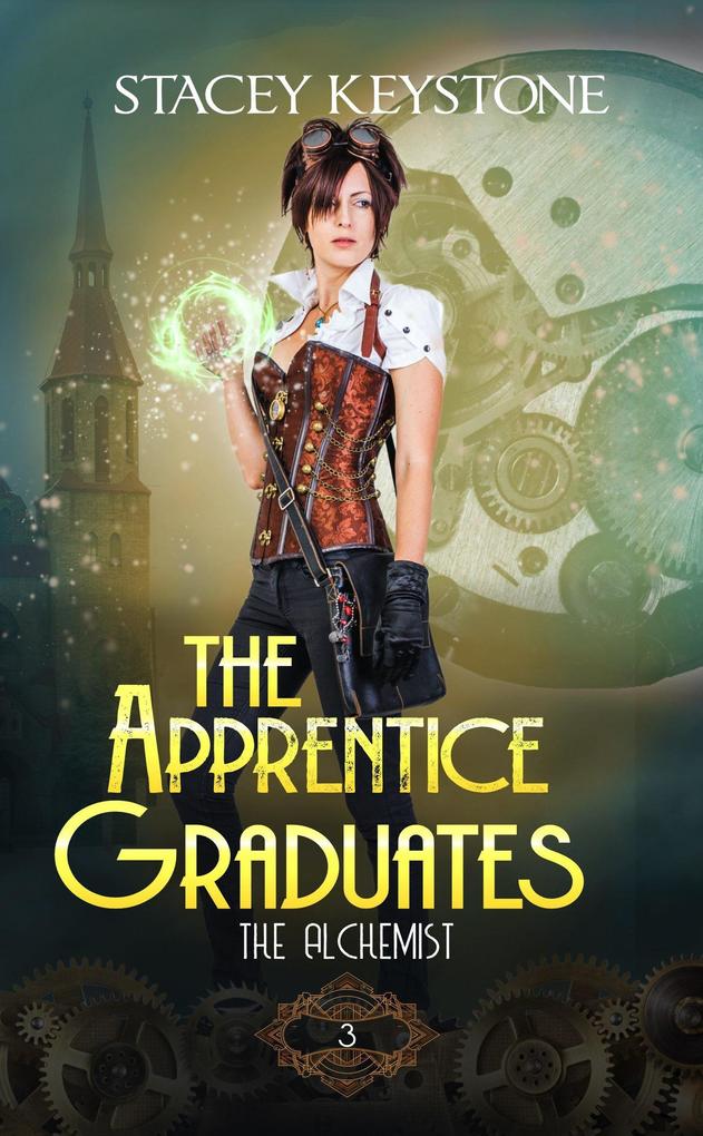The Apprentice Graduates (The Alchemist #3)