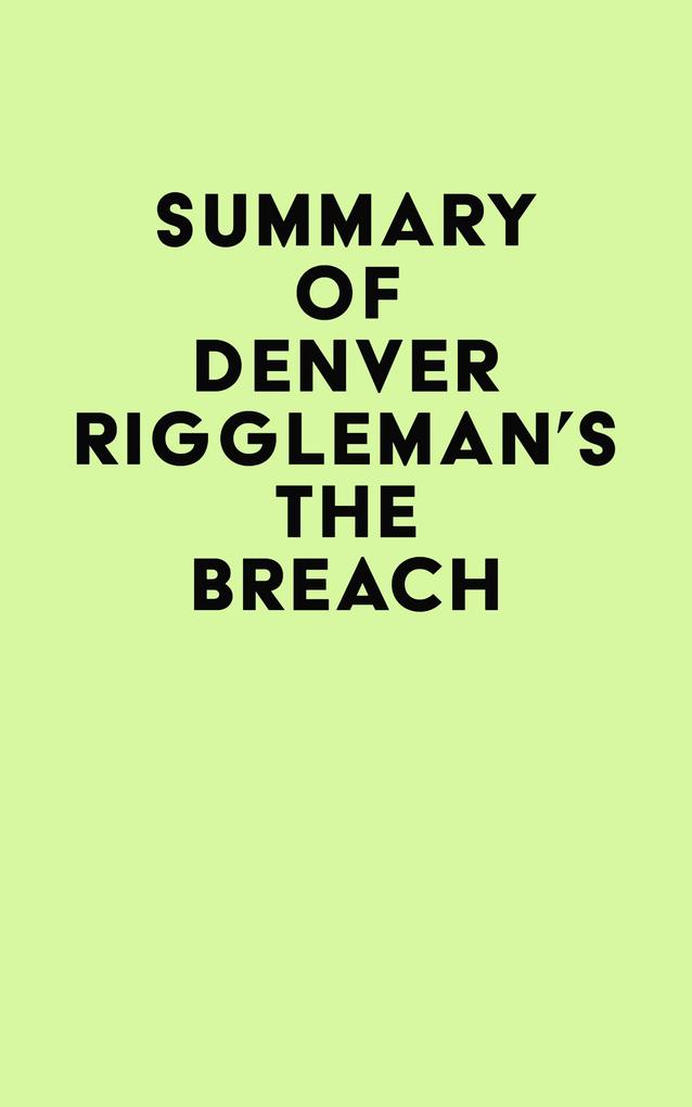 Summary of Denver Riggleman‘s The Breach
