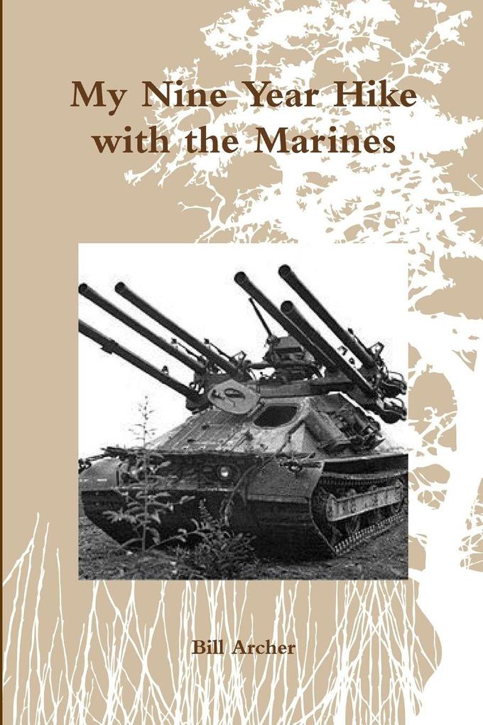 My Nine Year Hike with the Marines