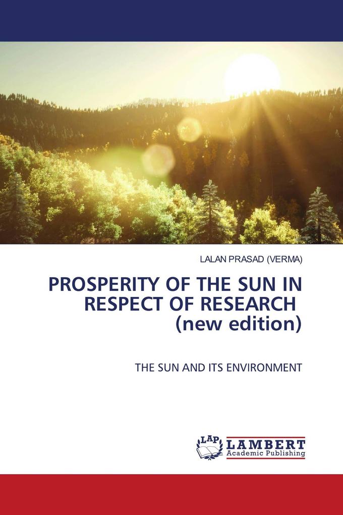 PROSPERITY OF THE SUN IN RESPECT OF RESEARCH (new edition)