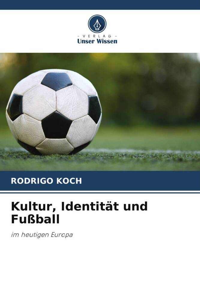 Kultur Identität und Fußball