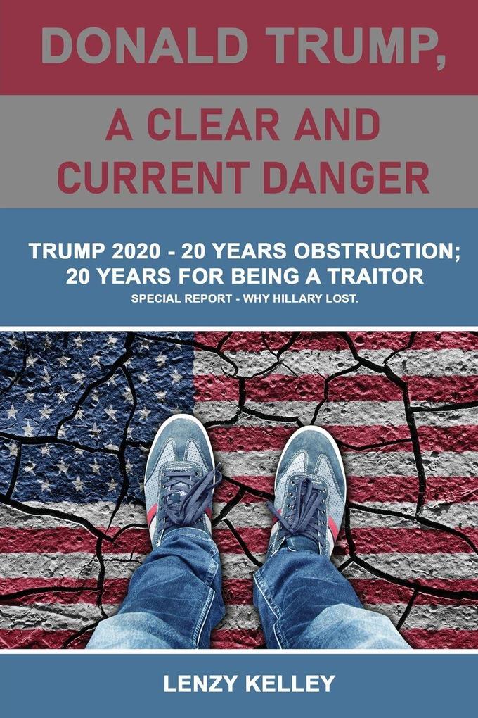 Donald Trump a Clear and Current Danger