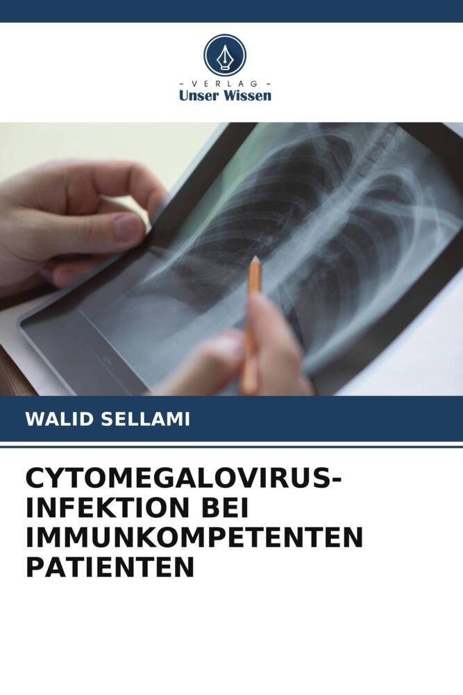 CYTOMEGALOVIRUS-INFEKTION BEI IMMUNKOMPETENTEN PATIENTEN