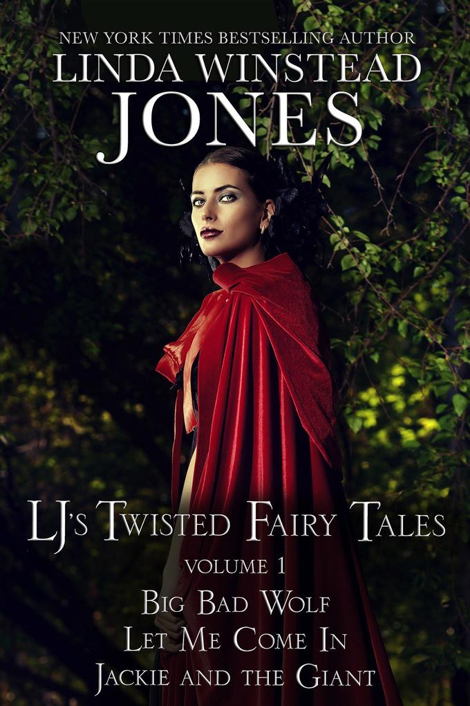 LJ‘s Twisted Fairy Tales #1 (Fairy Tale Romance #1)