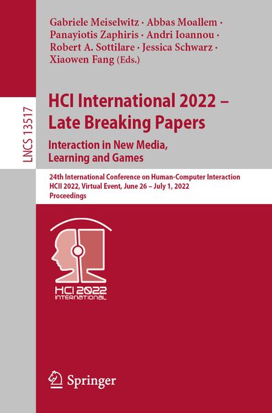 HCI International 2022 - Late Breaking Papers. Interaction in New Media Learning and Games