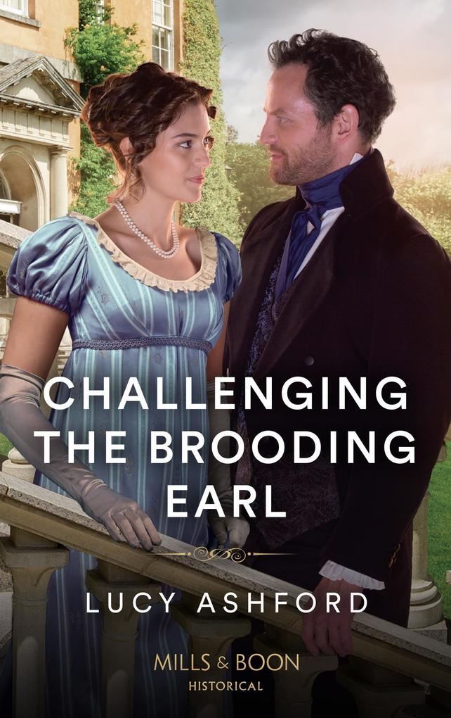 Challenging The Brooding Earl (Mills & Boon Historical)