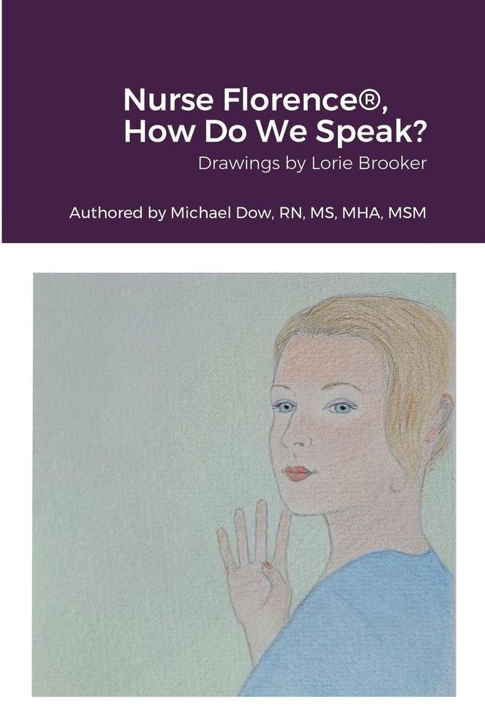 Nurse Florence® How Do We Speak?