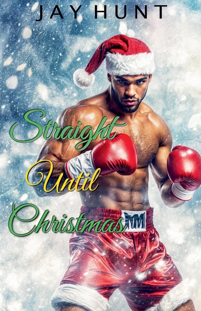 Straight Until Christmas