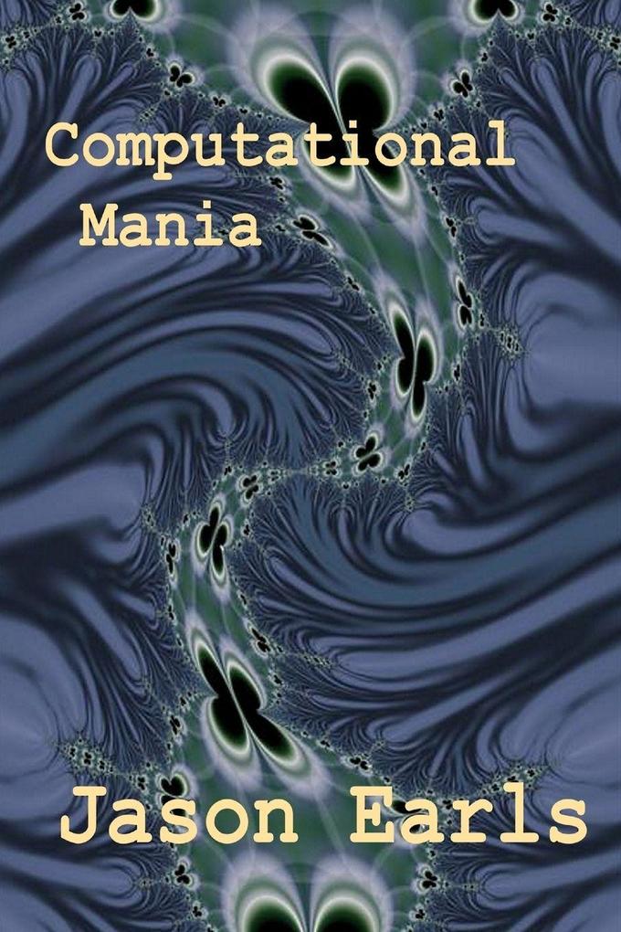 Computational Mania