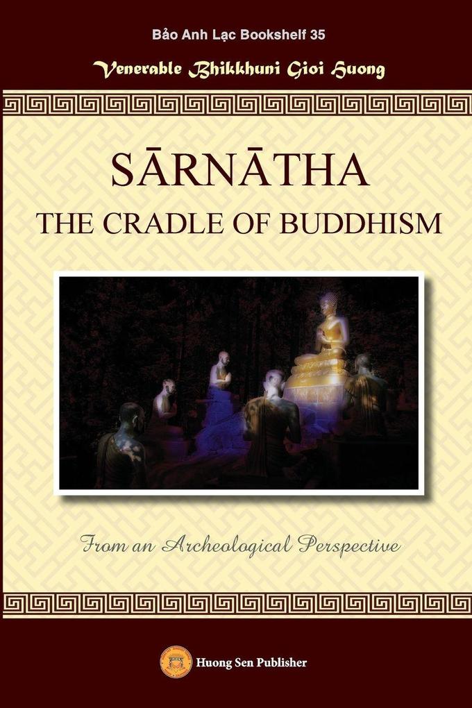 SRNTHA THE CRADLE OF BUDDHISM (From an Archeological Perspective)