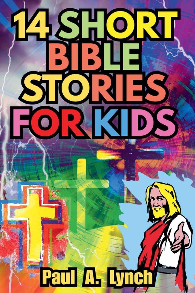 14 Short Bible Stories For Kids