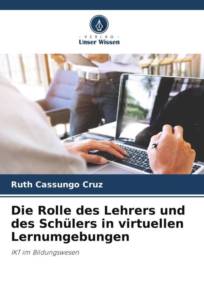 Die Rolle des Lehrers und des Schülers in virtuellen Lernumgebungen