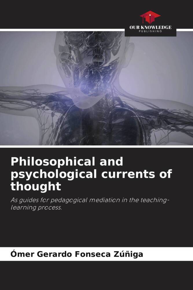 Philosophical and psychological currents of thought