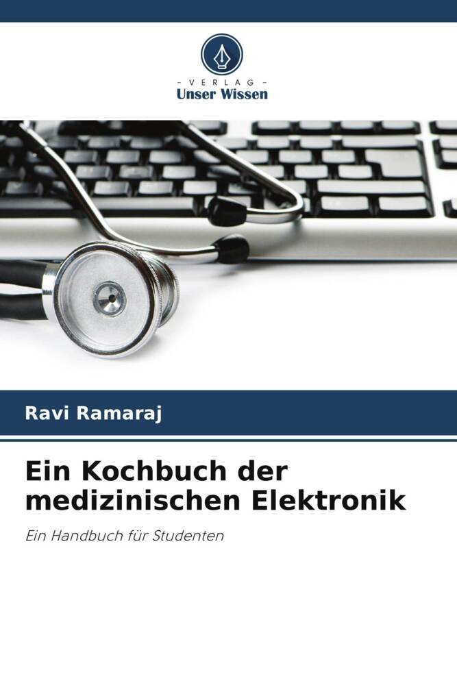 Ein Kochbuch der medizinischen Elektronik