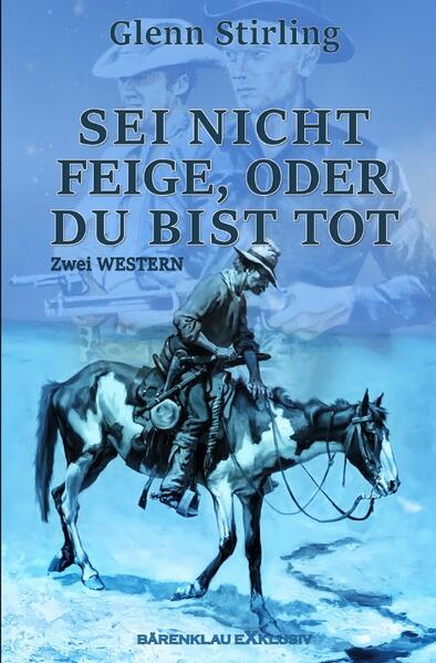 Image of Sei nicht feige oder du bist tot - Zwei Western