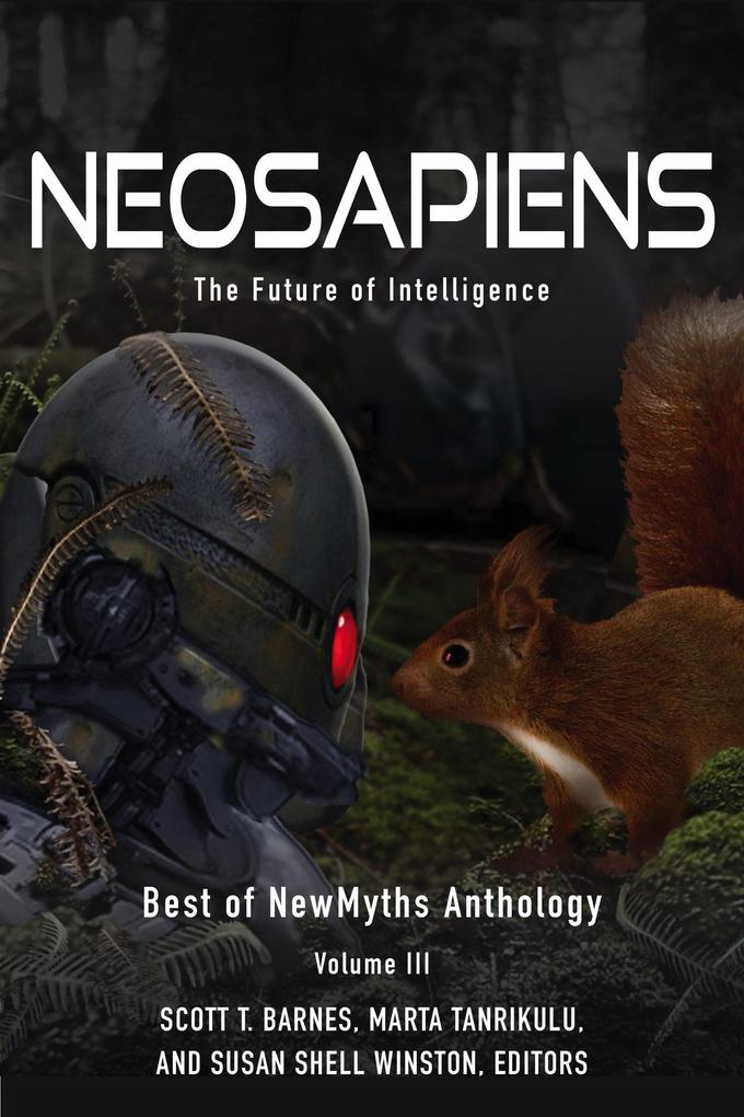 Neosapiens (Best of NewMyths Anthology #3)