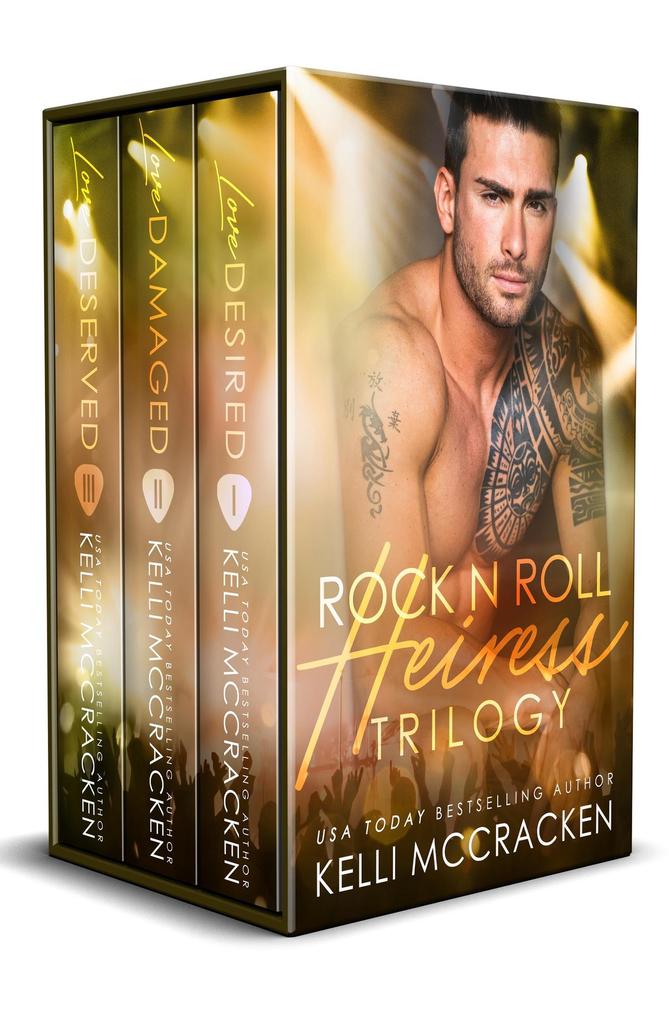 Rock-N-Roll Heiress: The Complete Trilogy