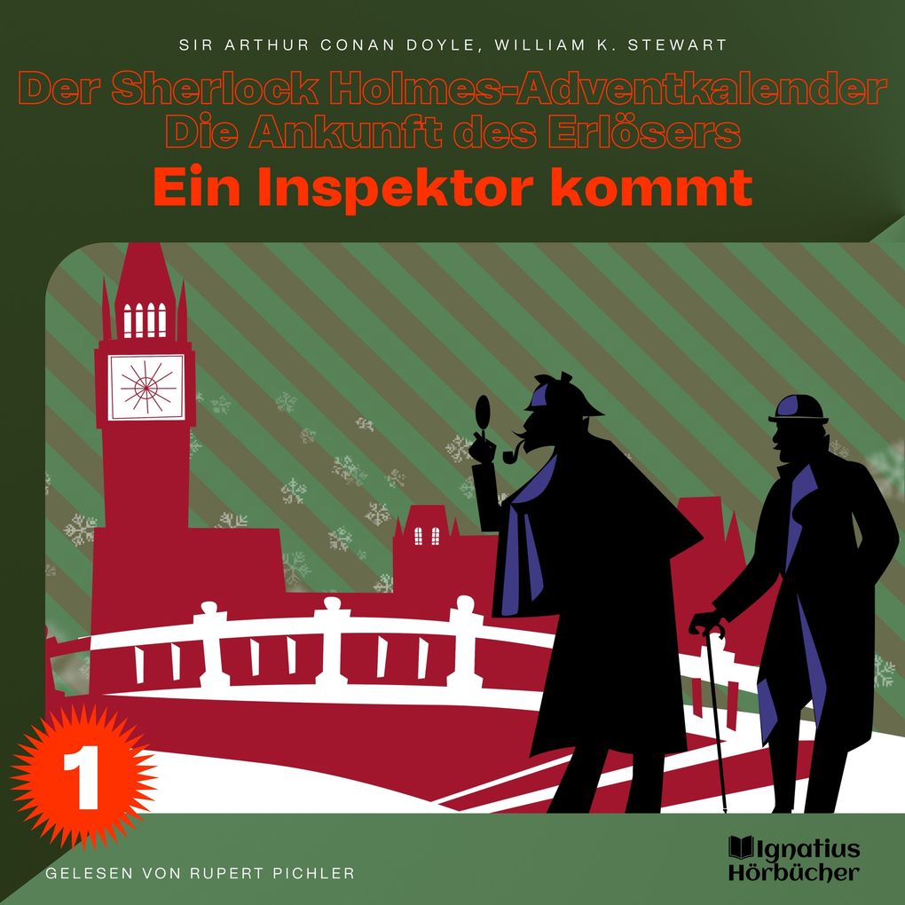 Ein Inspektor kommt (Der Sherlock Holmes-Adventkalender - Die Ankunft des Erlösers Folge 1)