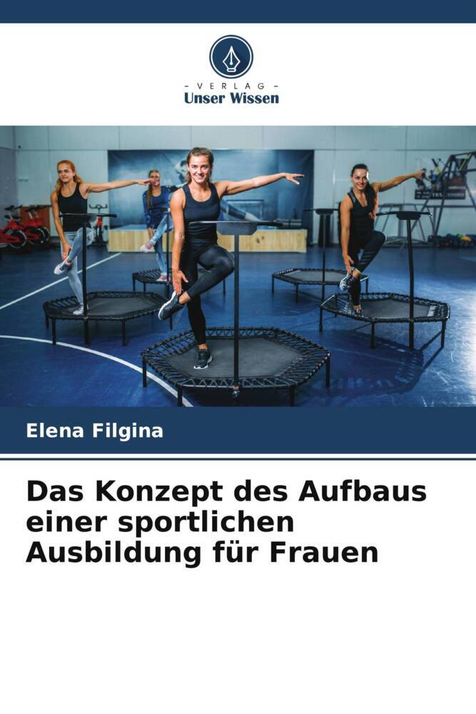 Das Konzept des Aufbaus einer sportlichen Ausbildung für Frauen