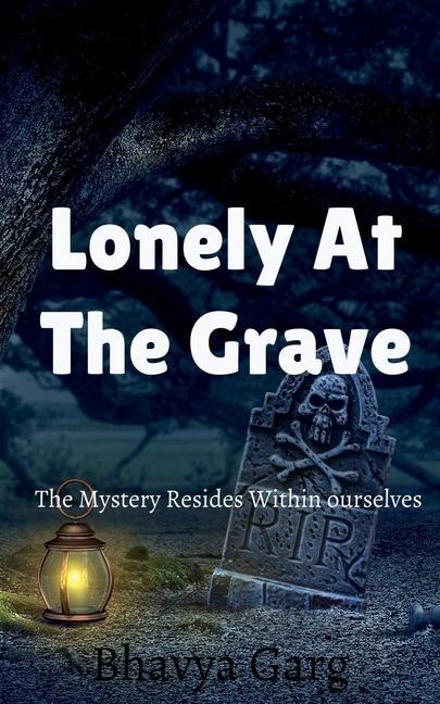 Lonely At The Grave
