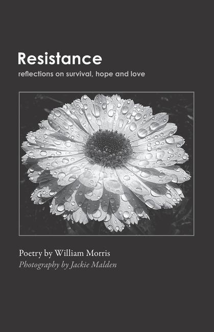 Resistance: Reflections on Survival Hope and Love