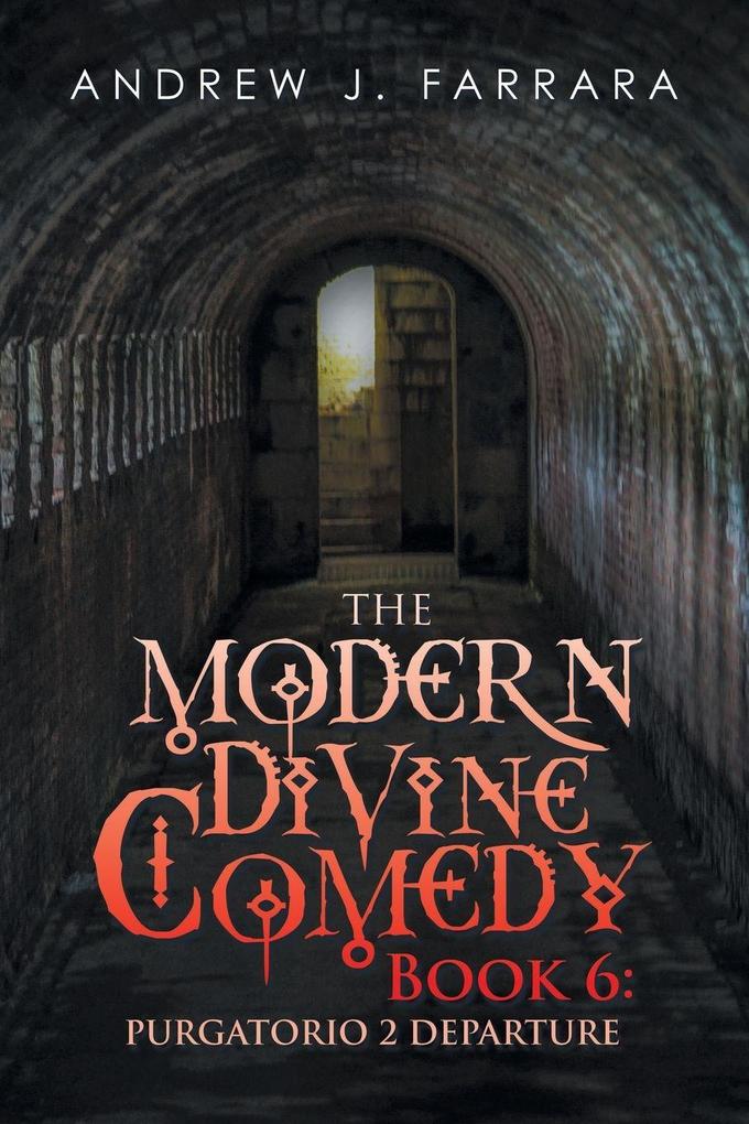 The Modern Divine Comedy Book 6
